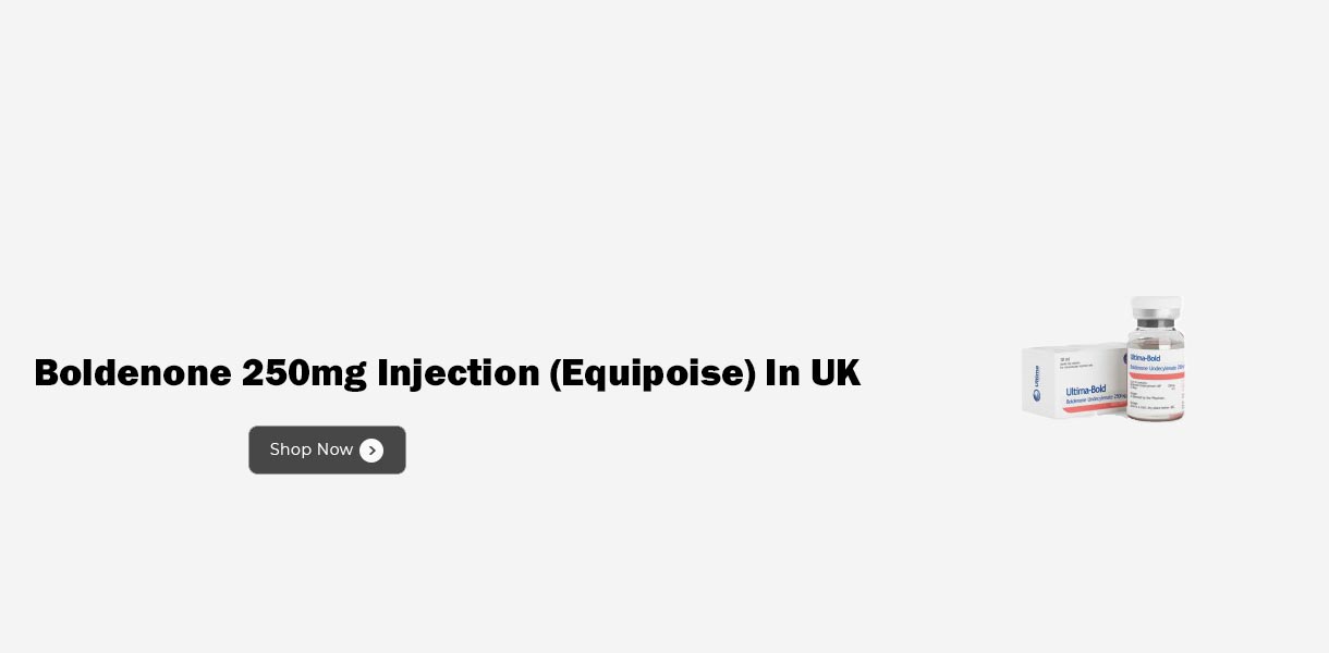 Boldenone 250mg Injection (Equipoise) In UK